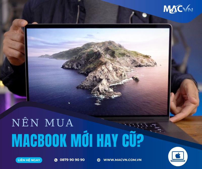 mua-macbook-moi-hay-cu