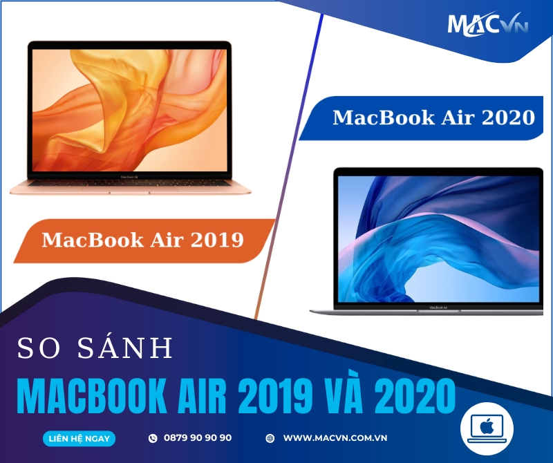 So Sanh Macbook Air 2019 Va Macbook Air 2020 So Sánh Macbook Air 2019 Và Macbook Air 2020