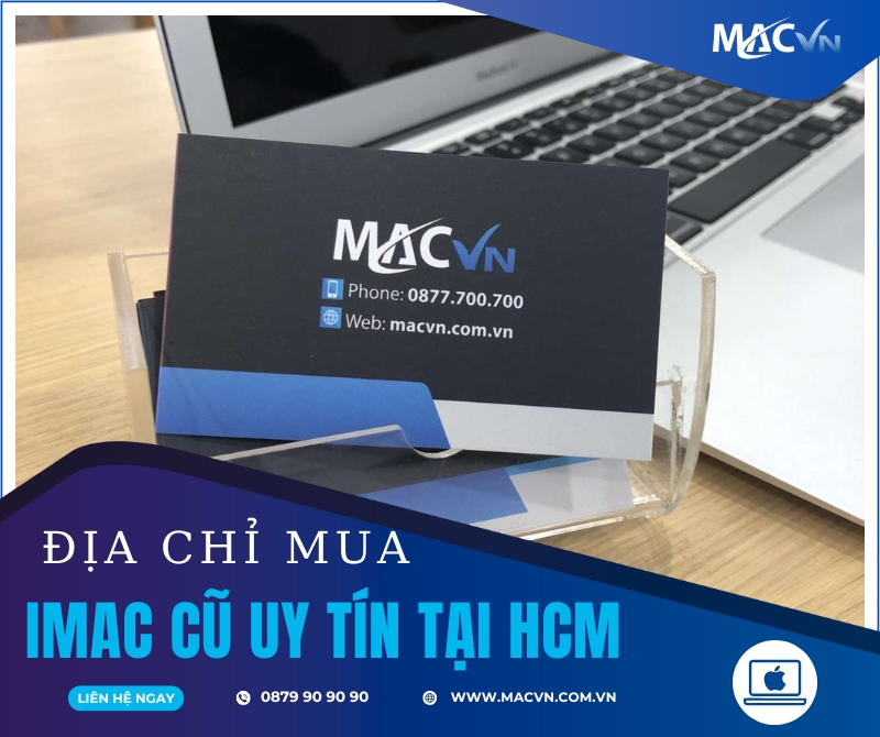 macvn địa chỉ mua imac cũ