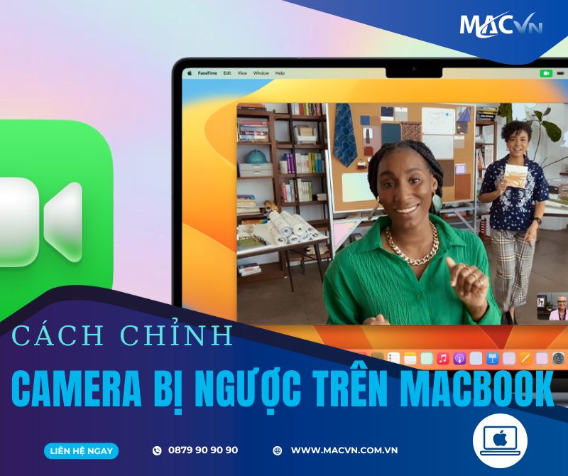 cách chỉnh camera bị ngược trên macbook