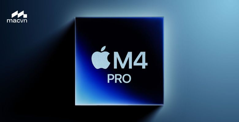Bước tiến mới về hiệu suất của MacBook Pro M4 Pro 16 inch