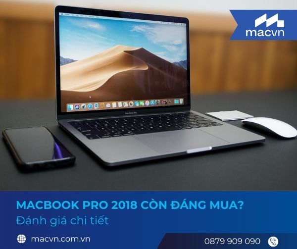 macbook pro 2018 con dang mua cover MacBook Pro 2018 còn đáng mua trong năm nay? Đánh giá chi tiết