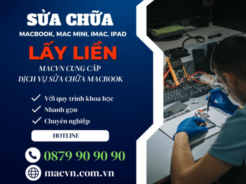 Dịch vụ sửa chữa Macbook nhanh chóng, giá tốt tại MACVN