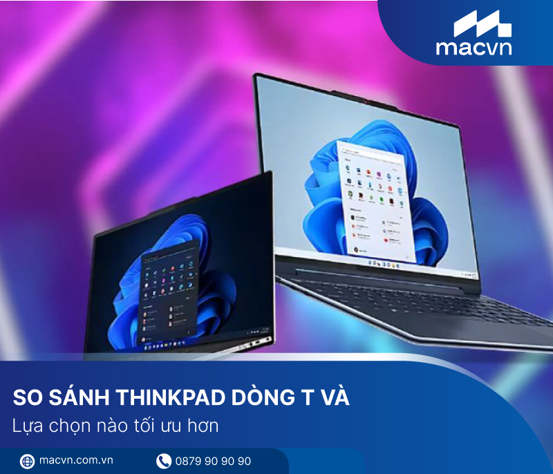 So sánh ThinkPad dòng T và X chi tiết