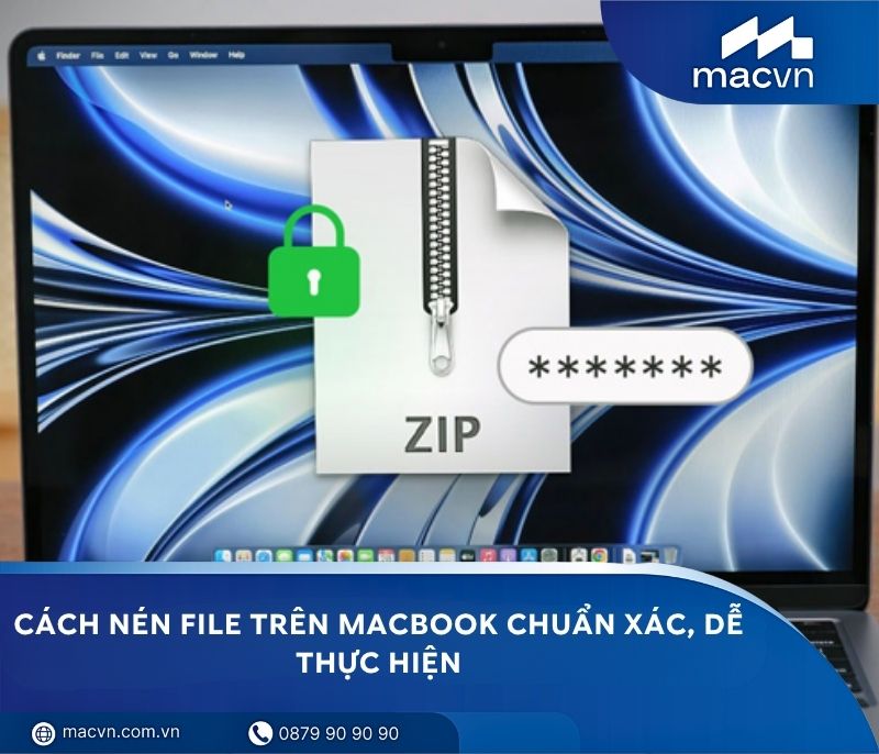 Cách nén file trên MacBook đơn giản, nhanh chóng